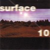 SURFACE - 10 CD 