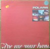 Polaris - Give Me Your Hand' MD REC. 1999 
