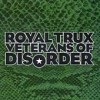Royal Trux - Veterans Of Disorder (CD 1999) 