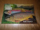 CATCH MORE STILLWATER TROUT BOB CHURCH WOLFE 1st 1975 