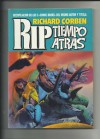 RIP, TIEMPO ATRAS, 1987,serie completa 5 nºs en un tomo, muy buen estado. Corben