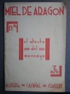 3 LIBROS: CASAÑAL Nº 1  RARO MIEL DE ARAGÓN ZARAGOZA - SANTIAGO RUSIÑOL - ATOCHA 