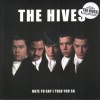 THE HIVES - Hate to say I told you so -Ltd. UK 7