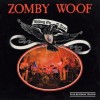 ZOMBY WOOF - Riding on a tear (CD - Garden of delights 078 - 1977, reissue 2002) 