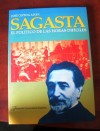 Sagasta, el político de las horas difíciles; autor: José Cepeda Adán.  