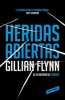 Libro GILLIAN FLYNN - HERIDAS ABIERTAS - Mondadori ¡NUEVO!